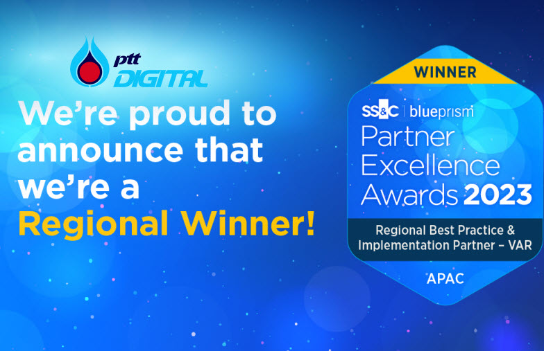 PTT Digital คว้ารางวัล Regional Best Practice & Implementation Partner : Value Added Reseller จากงานประกาศรางวัล SS&C BluePrism Partner Excellence Awards 2023
